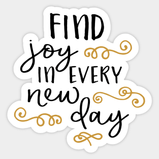 Find Joy in Every New Day Sticker